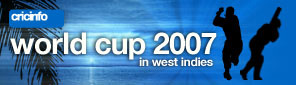 Cricinfo: World Cup 2007 in West Indies