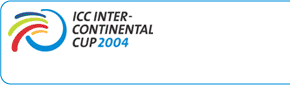 Cricinfo: ICC Inter-Continental Cup 2004