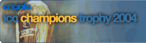 Cricinfo: ICC Champions Trophy 2004