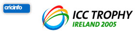 Cricinfo: ICC Trophy Ireland 2005