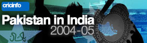 Cricinfo: Pakistan in India 2004-05