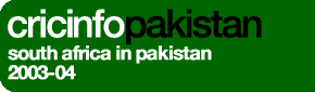 Cricinfo: South Africa in Pakistan 2003-04